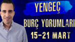 Yengeç burcu 15-21 Mart haftalık burç yorumları kariyer konuları gündemde!