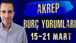 Akrep burcu 15-21 Mart haftalık burç yorumları yoğun bir haftaya hazır olun!