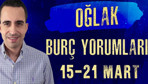 Oğlak burcu 15-21 Mart haftalık burç yorumları ailevi konulara dikkat!