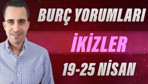 İkizler burcu 9-25 Nisan haftalık yorumları gündeminiz para!