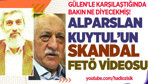 Alparslan Kuytul Fetullah Gülen'le karşılaştığında bakın ne diyecekmiş!