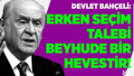 Devlet Bahçeli'den olay sözler: Muhalefet krize oynuyor, sokakları karıştırıyor!