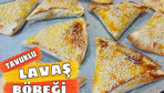 Lavaş böreği nasıl yapılır hem pratik hem lezzetli!