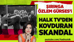 Özlem Gürses'i Halk TV'den kovduran skandal!