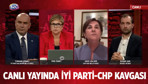 Canlı yayında kavga çıktı! CHP ve İYİ Parti vekilleri birbirine girdi