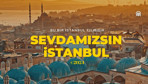 AK Parti'den İstanbul için yeni seçim şarkısı: "Sevdamızsın İstanbul"