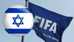 FIFA'dan şoke eden İsrail kararı