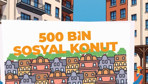 Bakan Kurum'dan 500 bin sosyal konuta yönelik paylaşım