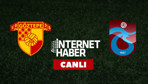 Göztepe - Trabzonspor / Canlı anlatım