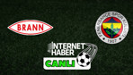 Brann - Fenerbahçe / Kadrolar açıklandı