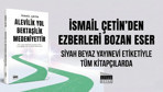 İsmail Çetin kaleme aldı: Alevîlik Yol, Bektaşîlik Medeniyettir