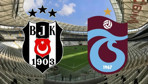 TFF duyurdu! Beşiktaş Trabzonspor derbisinin tarihi açıklandı