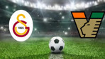 Galatasaray - Venezia hazırlık maçı ne zaman, saat kaçta, hangi kanalda?