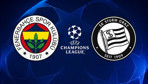 Şampiyonlar Ligi'nde Fenerbahçe - Sturm Graz maçı hangi gün oynanacak?