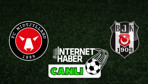 Midtjylland - Beşiktaş / Canlı anlatım