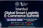 Dev Global Lojistik Zirvesi İstanbul’da başlıyor!