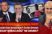 Özgür Özel Mahmut Övür’ü hedef aldı: “Hesap soracağız” sözü ne anlama geliyor?