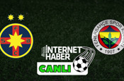 FCSB - Fenerbahçe / Canlı anlatım