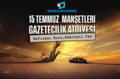 15 Temmuz darbe girişimi genç gazetecilerin manşetleriyle anılacak