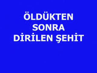 Öldükten sonra dirilen şehit! - Resim: 2