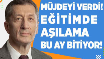 Milli Eğitim Bakanı Ziya Selçuk müjdeyi verdi!