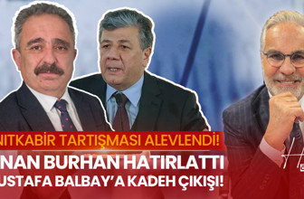 TV100’de Anıtkabir Tartışması: Hadi Özışık ve Sinan Burhan’dan Mustafa Balbay’a sert tepki!
