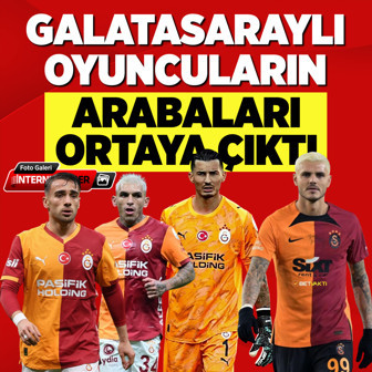 Galatasaraylı oyuncuların arabaları ortaya çıktı
