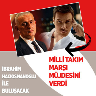 Sinan Akçıl müjdeyi verdi! Milli Takım marşı için İbrahim Hacıosmanoğlu ile buluşacak