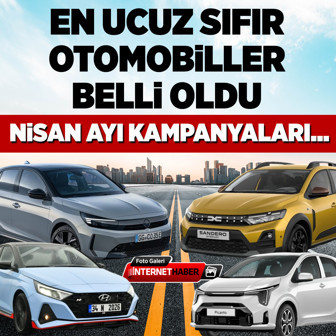 En ucuz sıfır otomobiller belli oldu Nisan ayı kampanyaları...