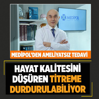 Medipol’den ameliyatsız parkinson tedavisi! Artık çözümsüz değil...