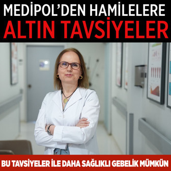 Medipol Sağlık Grubu’ndan anne adayları için altın değerinde bilgiler
