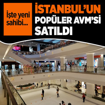 İstanbul'daki popüler AVM'nin tamamı satıldı! İşte yeni tek sahibi...