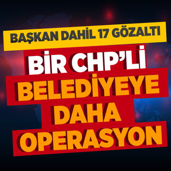 CHP'li belediyeye operasyon! Belediye Başkanı Bora Balcıoğlu gözaltına alındı