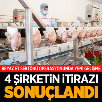 Dört beyaz et şirketinin kayyum kararı iptal edildi