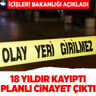 İzmir'de 18 yıl önce kaybolmuştu planlı cinayet çıktı 7 şüpheli gözaltına alındı