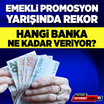 Emekli promosyon yarışında rekor: Hangi banka ne kadar veriyor?