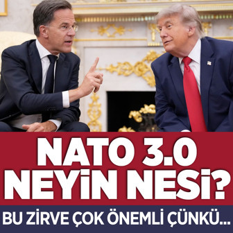 NATO zirvesi neden bu kadar önemli? NATO 3.0 versiyonu nedir işte beklenen kararlar
