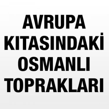 Osmanlı'nın hükmettiği ülkeler - Resim: 1