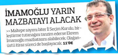 Türkiye Gazetesi'nden olay başlık mazbata Ekrem İmamoğlu'na verilecek - Resim: 0
