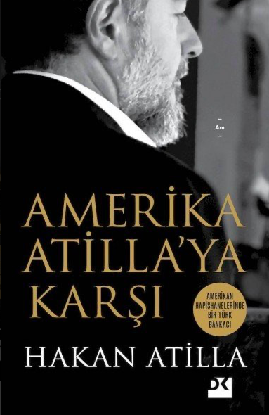 ABD'de tutuklu kalan Halkbank Eski Genel Müdürü Hakan Atilla kitap çıkarıyor - Resim: 0
