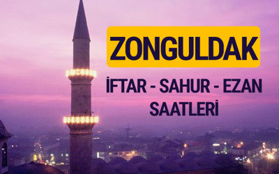 Zonguldak iftar saati imsak vakti ve ezan saatleri