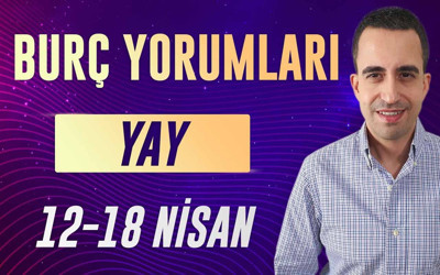 Yay burcu 12-18 Nisan haftalık yorumları aşk hayatınız hareketli!