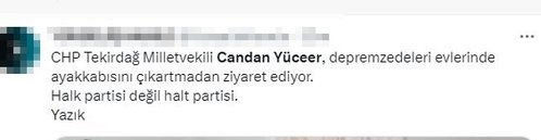 CHP'li vekil Candan Yüceer'in depremzede aile ziyareti olay oldu apar topar paylaşımı sildi - Resim: 2