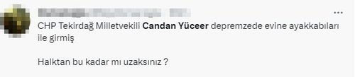 CHP'li vekil Candan Yüceer'in depremzede aile ziyareti olay oldu apar topar paylaşımı sildi - Resim: 0