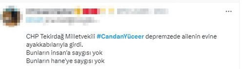 CHP'li vekil Candan Yüceer'in depremzede aile ziyareti olay oldu apar topar paylaşımı sildi - Resim: 1