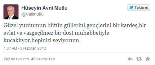 Vali Mutlu'dan unutulmayan Gezi tweetleri - Resim: 4