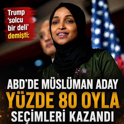 Trump'ın 'solcu bir deli' dediği Ilhan Omar ön seçimleri yüzde 80 oyla kazandı