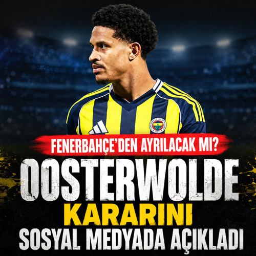 Fenerbahçe'den ayrılacak mı? Oosterwolde kararını duyurdu
