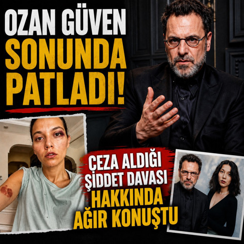 Ozan Güven sonunda patladı! Ceza aldığı şiddet davası hakkında bakın neler söyledi