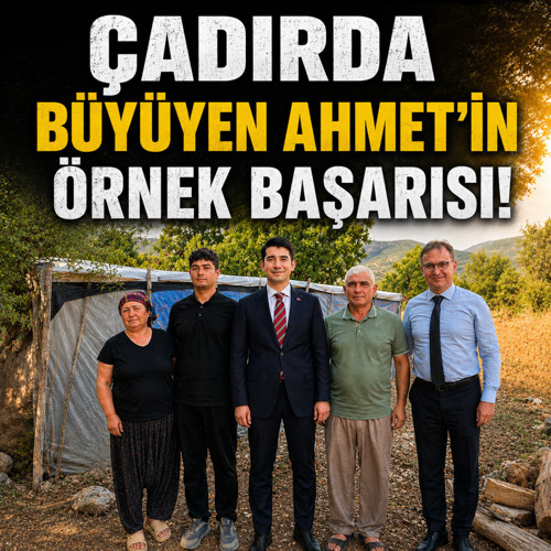 Ahmet Deniz'in örnek başarısı! Çadırda büyüdü, tıp fakültesini kazandı